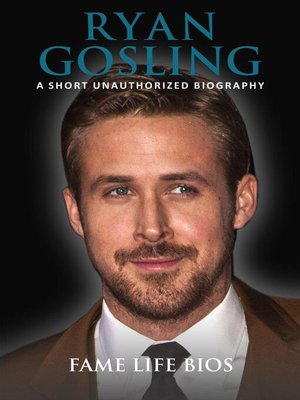 cover image of Ryan Gosling a Short Unauthorized Biography